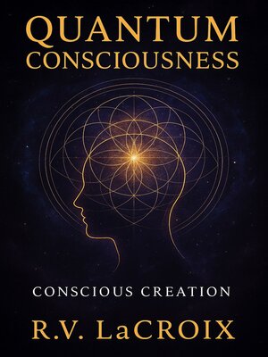 cover image of Quantum Consciousness